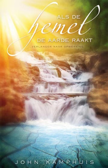 ALS DE HEMEL DE AARDE RAAKT - John Kamphuis 9789060671122, Verzenden, Gelezen, John Kamphuis