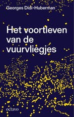 Het Voortleven Van De Vuurvliegjes 9789490334345, Ophalen of Verzenden, Nieuw, Georges Didi-Huberman