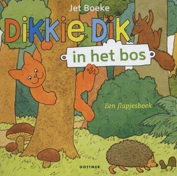 Dikkie Dik - het bos - Jet Boeke, Verzenden, Gelezen