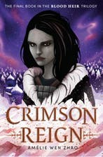 Crimson Reign | 9780593487044 | Amelie Wen Zhao, Boeken, Zo goed als nieuw, Amelie Wen Zhao