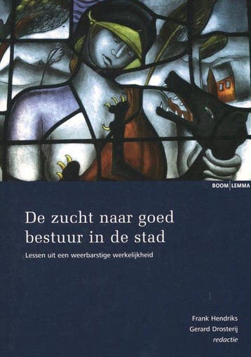 9789059317758 De zucht naar goed bestuur in de stad, Boeken, Verzenden, Zo goed als nieuw