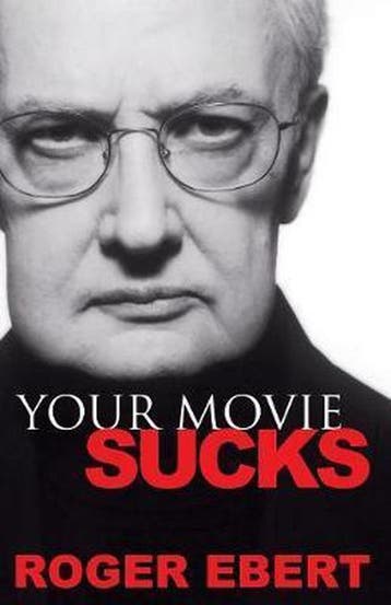 Your Movie Sucks - Roger Ebert 9780740763663, Verzenden, Zo goed als nieuw, Roger Ebert