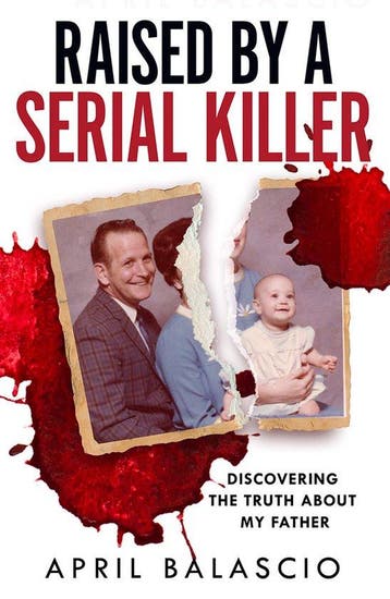 9780008466701 Raised by a Serial Killer April Balascio, Verzenden, Nieuw, April Balascio