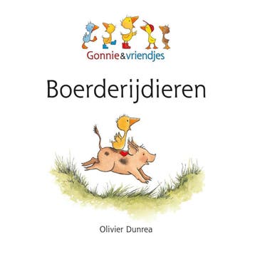 Gonnie & vriendjes - Boerderijdieren - Oliver Dunrea, Verzenden, Gelezen, Oliver Dunrea