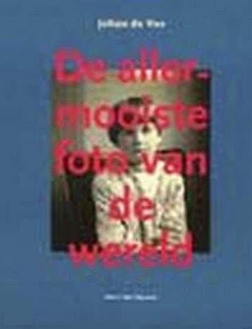 De allermooiste foto van de wereld - J. de Vos 9789053302781, Verzenden, Zo goed als nieuw, J. de Vos