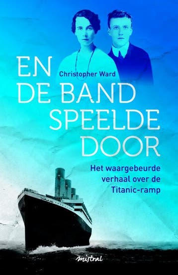 En de band speelde door - Christopher Ward 9789049952501, Verzenden, Zo goed als nieuw, Christopher Ward