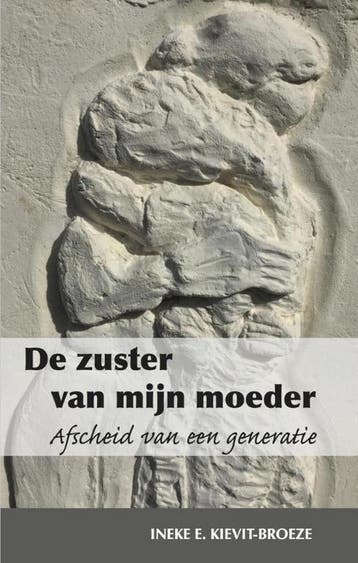 De zuster van mijn moeder 9789492055316, Verzenden, Gelezen, Ineke E. Kievit-Broeze