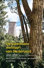 De kwetsbare welvaart van Nederland 1850-2050 9789044636444, Boeken, Verzenden, Gelezen, Frank Veraart