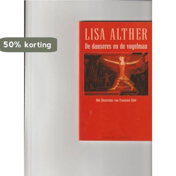 DANSERES EN DE VOGELMAN - Alther 9789025401498, Boeken, Verzenden, Gelezen, Alther
