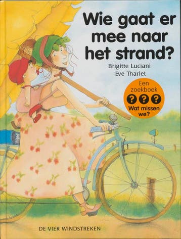 Wie gaat er mee naar het strand ? / Een Vier Windstreken, Verzenden, Gelezen, Eve Tharlet