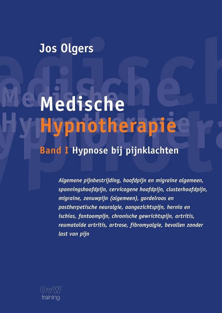 9789464815948 Medische Hypnotherapie band I Hypnose bij p..., Boeken, Studieboeken en Cursussen, Zo goed als nieuw, Verzenden