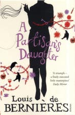 A Partisans Daughter 9780099520283 Louis de Bernieres, Verzenden, Zo goed als nieuw, Louis de Bernieres