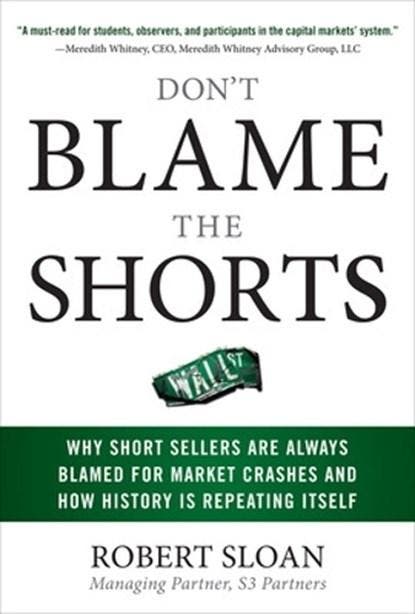 Dont Blame the Shorts: Why Short Sellers Are Always Blamed, Boeken, Wetenschap, Zo goed als nieuw