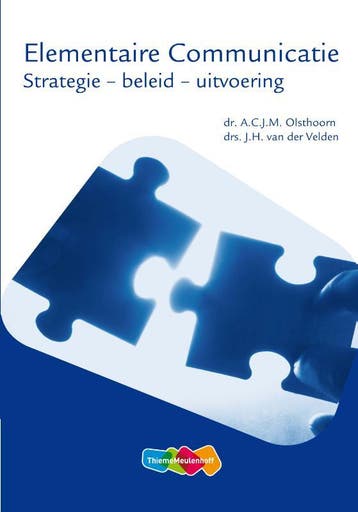Elementaire communicatie - A.C.J.M. Olsthoorn 9789006815139, Verzenden, Gelezen, A.C.J.M. Olsthoorn