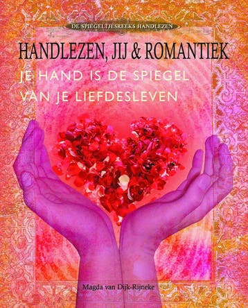Handlezen jij en romantiek - M. van Dijk-Rijneke, Verzenden, Gelezen, M. van Dijk-Rijneke