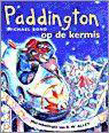 Paddington op de kermis - Bond, Verzenden, Gelezen