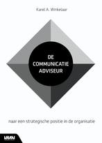 De communicatieadviseur 9789462762619 Karel A. Winkelaar, Verzenden, Gelezen, Karel A. Winkelaar