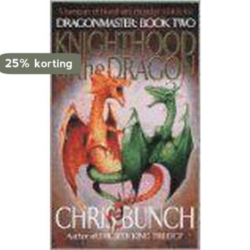 Knighthood Of The Dragon - Chris Bunch 9781841492162, Verzenden, Gelezen, Chris Bunch
