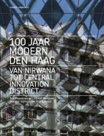 100 Jaar Modern Den Haag | Nieuw, Ophalen of Verzenden, Nieuw, Eric Vreedenburgh; Marcel Teunissen