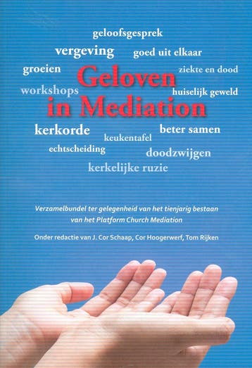 Schaap, Geloven in mediation - Cor. J. Schaap 9789052639451, Verzenden, Gelezen, Cor. J. Schaap