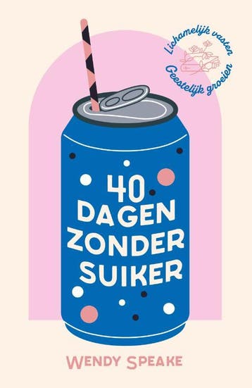 40 Dagen Zonder Suiker | Wendy Speake | Nieuw, Ophalen of Verzenden, Nieuw, Wendy Speake