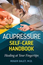 9781644119037 Acupressure Self-Care Handbook, Verzenden, Nieuw, Roger Dalet