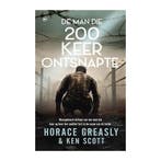 Horace Greasly & Ken Sott - De man die 200 keer ontsnapte, Boeken, Verzenden, Zo goed als nieuw