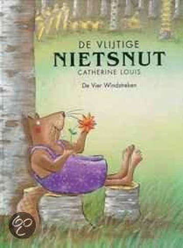 De vlijtige nietsnut / Een Vier Windstreken prentenboek, Boeken, Kinderboeken | Kleuters, Verzenden, Gelezen, C. Louis