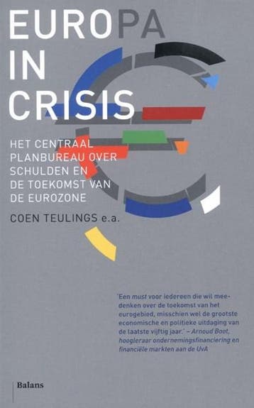 Europa in crisis | 9789460034077 | TEULINGS, Coen & BIJLSMA,, Zo goed als nieuw, TEULINGS, Coen & BIJLSMA, Michiel & e.a.