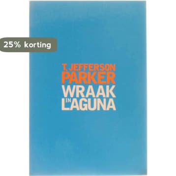 Wraak in Laguna - T. Jeffers Parker 9789056951207, Verzenden, Gelezen, T. Jeffers Parker
