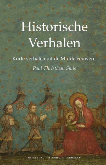 Korte Verhalen Uit De Middeleeuwen | Paul Christiaan Smis, Ophalen of Verzenden, Nieuw, Paul Christiaan Smis