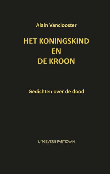 Het koningskind en de kroon - Alain Vanclooster, Verzenden, Zo goed als nieuw, Alain Vanclooster