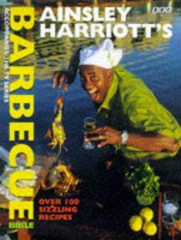 AINSLEY HARRIOTTS BARBECUE BIBLE - Ainsley Harriott, Verzenden, Gelezen, Ainsley Harriott