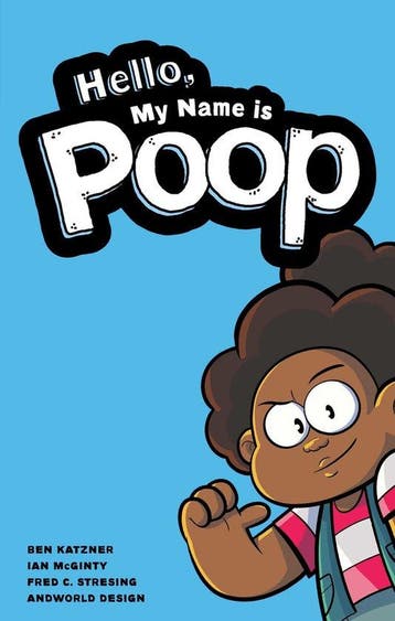 Hello, My Name Is Poop - Ben Katzner 9781638490128, Verzenden, Zo goed als nieuw, Ben Katzner