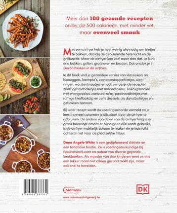 Gezond koken in de airfryer 9789022337332 Dana Angelo White, Verzenden, Zo goed als nieuw, Dana Angelo White