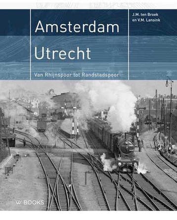 9789462582927 Amsterdam- Utrecht | Tweedehands, Verzenden, Zo goed als nieuw, V.M. Lansink