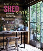 9781788791823 Shed Style | Tweedehands, Boeken, Verzenden, Zo goed als nieuw, Selina Lake