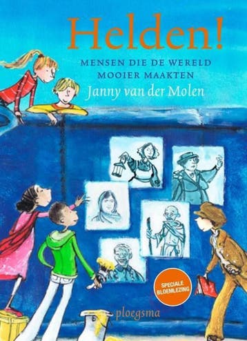 Helden Mensen die de wereld mooier maken - Janny van der, Verzenden, Gelezen, Janny van der Molen