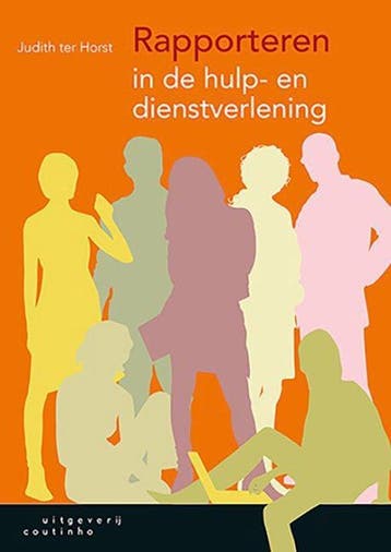 9789046906330 Rapporteren in de hulp- en dienstverlening, Verzenden, Zo goed als nieuw, Judith ter Horst