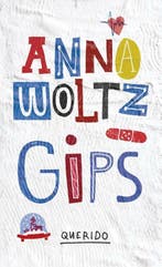 Gips (9789045117829, Anna Woltz), Boeken, Verzenden, Nieuw