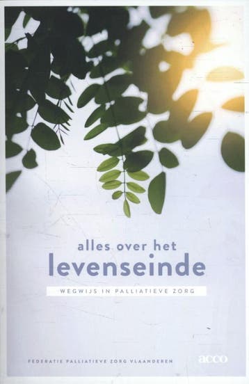 Alles over het levenseinde 9789462923232, Verzenden, Zo goed als nieuw