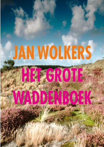 Waddenboek - Jan Wolkers 9789023425373, Boeken, Verzenden, Zo goed als nieuw, Jan Wolkers