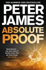 Absolute Proof 9781447240952 Peter James, Verzenden, Gelezen, Peter James
