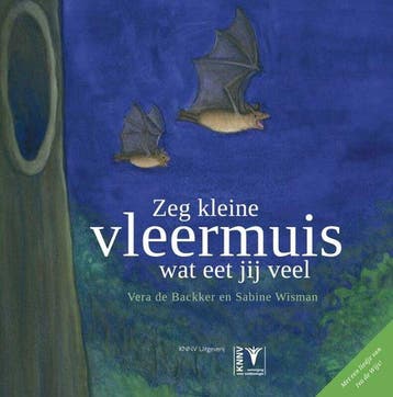 Boek Zeg kleine vleermuis wat eet jij veel 9789050113458, Boeken, Verzenden, Zo goed als nieuw