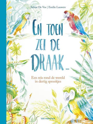 En toen zei de draak ... - Sabine De Vos 9789461315670, Boeken, Verzenden, Gelezen, Sabine De Vos
