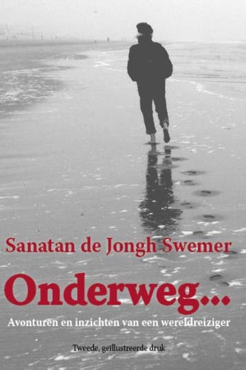 Onderweg... 9789492079121 Sanatan de Jongh Swemer, Boeken, Verzenden, Zo goed als nieuw, Sanatan de Jongh Swemer