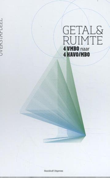 Getal en ruimte 10e ed vmbo naar havo 4 en mbo 9789001879792, Boeken, Studieboeken en Cursussen, Zo goed als nieuw