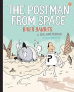The Postman From Space-The Postman from Space: Biker Bandits, Verzenden, Gelezen, Guillaume Perreault