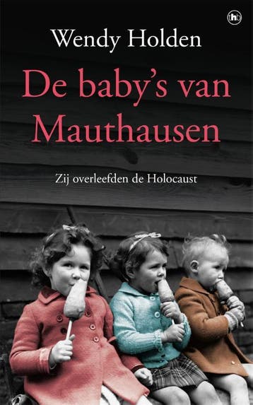 De babys van Mauthausen - Wendy Holden 9789044351446, Verzenden, Gelezen, Wendy Holden