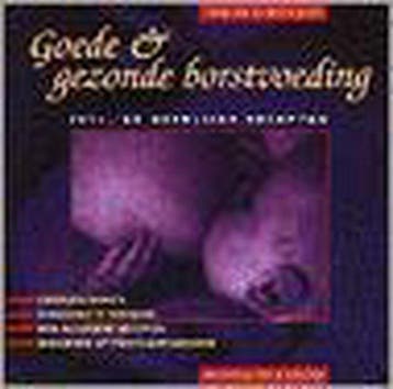 Goede En Gezonde Borstvoeding - De Moel, Verzenden, Gelezen